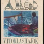 Vitorláshajók. Bp., 1985, Ifjúsági Lap- és Könyvkiadó. Számos ábrával illusztrálva. Kiadói egészvászon-kötés, kiadói papír védőborítóban.