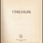 Vitorláshajók. Bp., 1985, Ifjúsági Lap- és Könyvkiadó. Számos ábrával illusztrálva. Kiadói egészvászon-kötés, kiadói papír védőborítóban. - Image 2