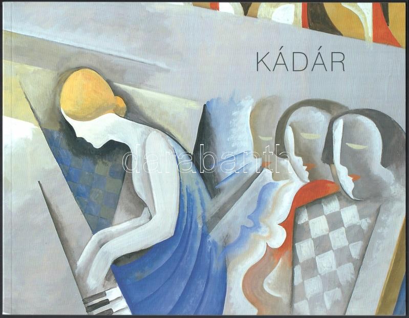Kádár Béla (1877-1956.) Zenészek, 1928. Bp., 2018, Virág Judit, 47+1 p. Gazdag képanyaggal illusztrált. Kiadói papírkötés.