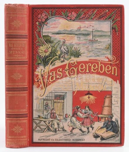 Vas Gereben: A régi jó idők. Regény. Vas Gereben Munkáinak együttes képes kiadása. I. köt. Bp.,[1886],Méhner Vilmos, Rudnyánszky A.-ny.), 1 t. + 519+1 p. Egészoldalas és szövegközti illusztrációkkal. Kiadói aranyozott, festett,