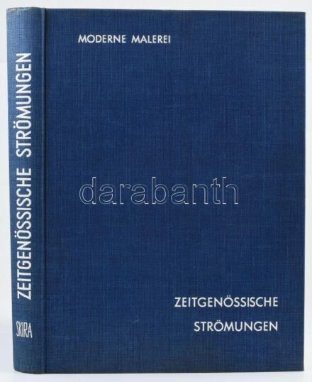 Nello Ponente: Moderne Malerei. Zeitgenössische Strömungen. Geneve (Genf), 1960, Editions d'Art Albert Skira. Reprodukciókkal gazdagon illusztrálva. Német nyelven. Kiadói egészvászon-kötés.