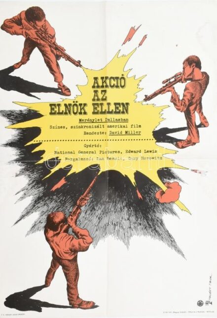 1976 Helényi Tibor (1946-2014): Akció az elnök ellen c. film plakátja, Magyar Hirdető, Bp., Offset-ny., hajtott, kopásnyommal, foltos, 56x39 cm
