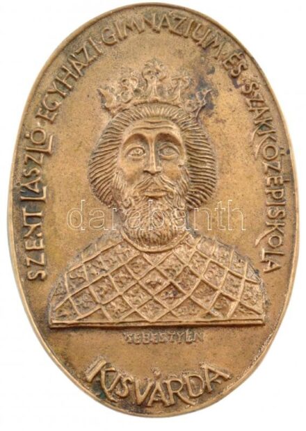 Sebestyén Sándor (1949-2010) DN 'Szent László Egyházi Gimnázium és Szakközépiskola - Kisvárda' egyoldalas bronz plakett (91x65mm) T:1- patina