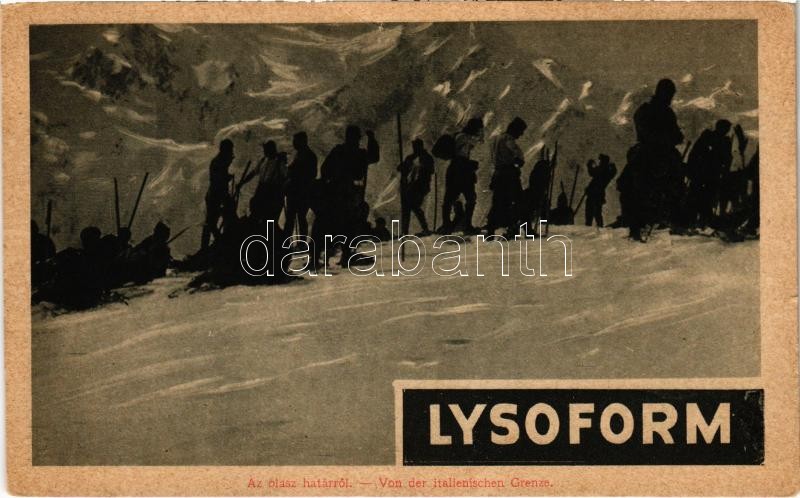 Az olasz határról. A Képes Újság felvételei. Lysoform fertőtlenítő reklám / Von der italienischen Grenze / WWI Austro-Hungarian K.u.K. military, soldiers with ski on the Italian border. Lysoform disinfectant advertisement (EK)