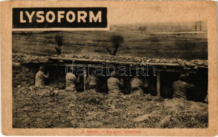 Jó fedezék. A Képes Újság felvételei. Lysoform fertőtlenítő reklám / Ein guter Unterstand / WWI Austro-Hungarian K.u.K. military, a good cover. Lysoform disinfectant advertisement (EK)