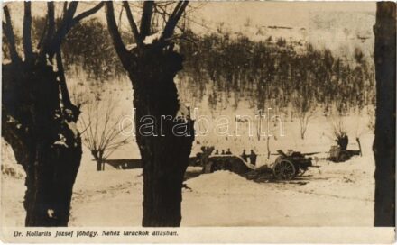 Nehéz tarackok állásban. Dr. Kollarits József főhadnagy. Hadifénykép Kiállítás, Hadsegélyező Hivatal kiadványa / WWI Austro-Hungarian K.u.K. military, howitzers in position, winter