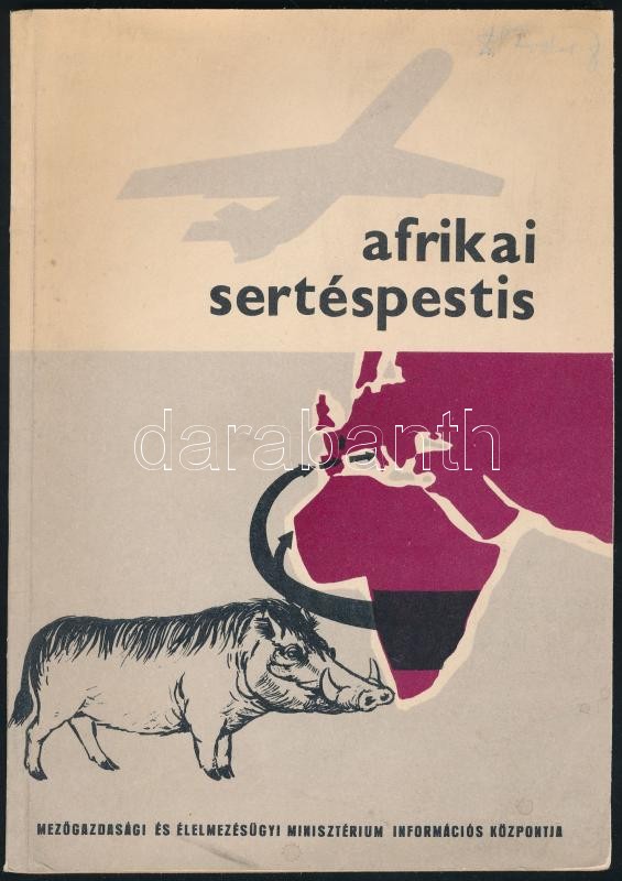 Szent Iványi Tamás - Csontos László: Az afrikai sertéspestis. Bp., 1968., Mezőgazdasági és Élelmezésügyi Minisztérium Információs Központja. (Agroinform.) Kiadói papírkötés, a hátsó borító foltos. Megjelent 465 példányban.