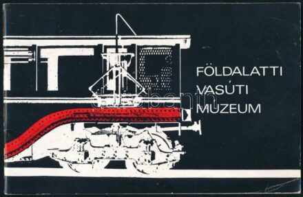 1977 A Földalatti Vasúti Múzeum ismertetője. Bp., 1977., Egyetemi Nyomda. Kiadói papírkötés.