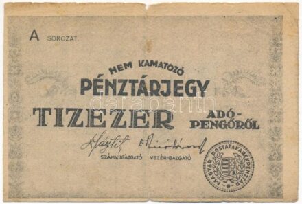 1946. 10.000AP nem kamatozó Pénztárjegy 'Másra át nem ruházható', bélyegzés nélkül T:III folt, a fő hajtás mentén két kis anyaghiány Adamo P57