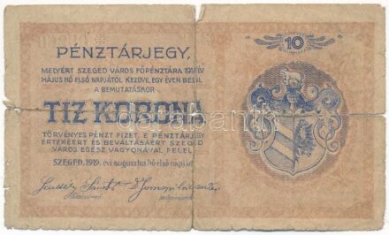 Szeged 1919. 10K ' Szeged városi Pénztárjegy' T:IV ragasztva, szakadások, anyaghiány