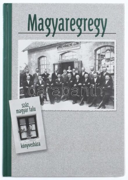 Füzes Miklós: Magyaregregy. Bp., én., Száz Magyar Falu Könyvesháza. Fekete-fehér fényképekkel illusztrálva. Kiadói kartonált papírkötésben