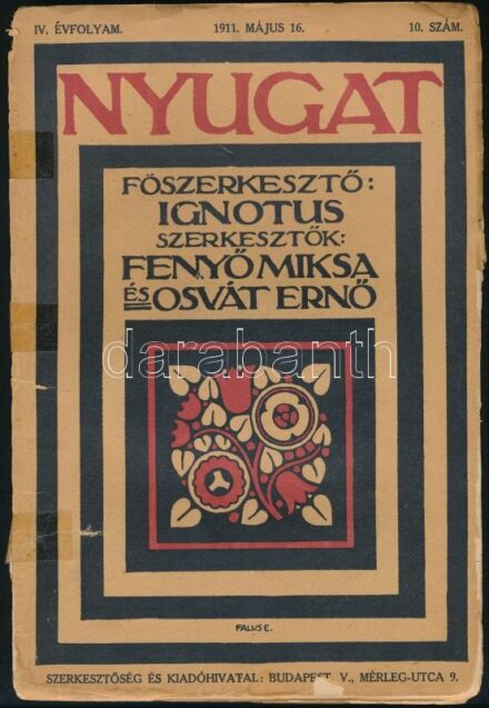 1911 A Nyugat c. folyóirat IV. évf 10.száma. Szakadással