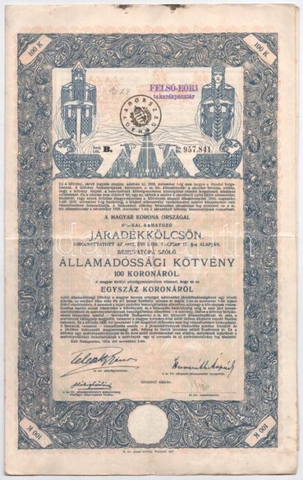Budapest 1914. 'A Magyar Korona Országai 6%-kal kamatozó Járadékkölcsön' államadóssági kötvénye 100K-ról szelvényekkel, 'FELSŐ-EŐRI (Felsőőr / Oberwart, Burgenland) TAKARÉKPÉNZTÁR' bélyegzéssel T:III