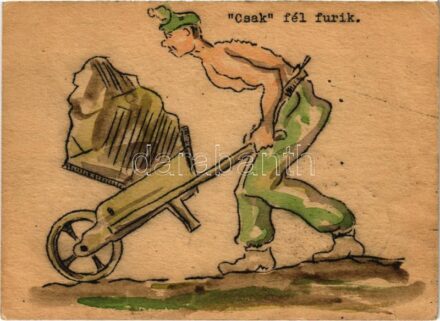 1939 'Csak' fél furik. Humoros katonai művészlap Gebéről (ma Nyírkáta) / Hungarian military art postcard, humour (EK)