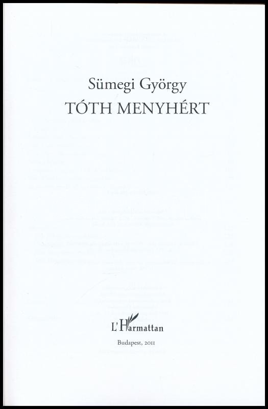Sümegi György: Tóth Menyhért. Bp., 2011., L'Harmattan. Gazdag képanyaggal illusztrált. Kiadói papírkötés - Image 2