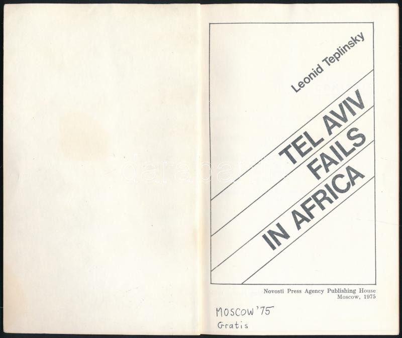 Leonid Teplinsky: Tel Aviv fails in Africa. Moscow 1975. Novosti. KIadói papírkötésben 78p. - Image 2