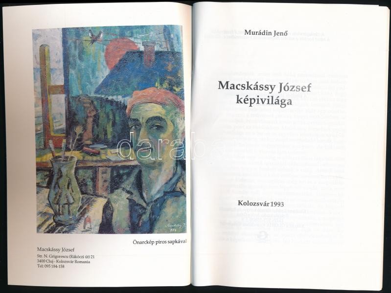 Murádin Jenő: Macskássy József képivilága. Kolozsvár, 1993., Erdélyi Híradó. Kiadói papírkötés. - Image 2