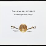 Barangolás a múltban. Szamosszegi Bodó Sándor. Hn.,2002.nyn. Gazdag képanyaggal illusztrált. Kiadói kartonált papírkötés. - Image 2