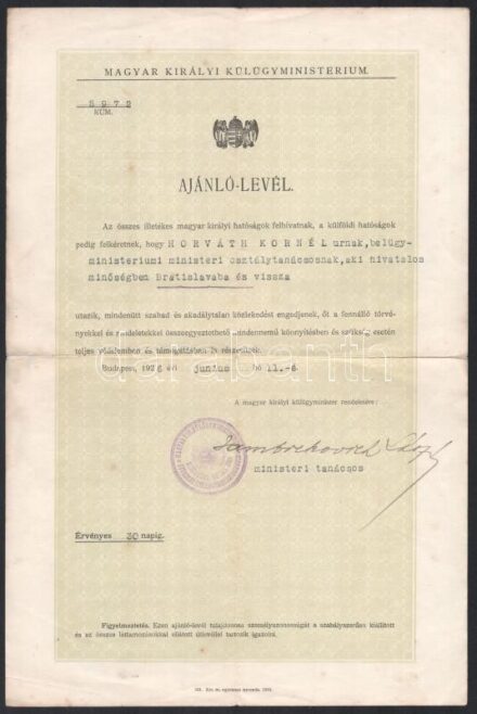 1926 A Magyar Kir. Külögyminisztérium által kiadott ajánlólevél Horvát Kornél belügyi tanácsos hivatalos pozsonyi (Bratislava) utazásának akadálytalan lebonyolításáért Jambrekovich László min. tanácsos saját kezű
