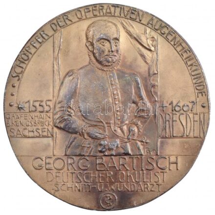 Németország DN 'Georg Bartisch 1535-1607, német szemész sebész' kétoldalas bronzozott fém emlékplakett. Szign.:G (95mm) T:1- patina Germany ND 'Georg Bartisch 1535-1607, german Ophthalmic Surgeon' two-sided bronzed metal commemorative