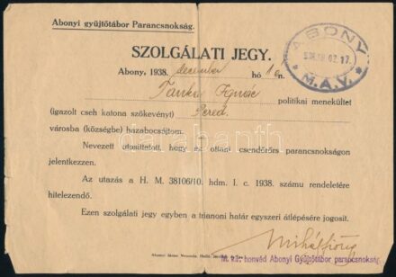 1938 Abonyi Gyűjtőtábor Parancsnokságának szolgálati jegye politikai menekült részre, akit lakhelyére hazabocsájtanak (Pered)