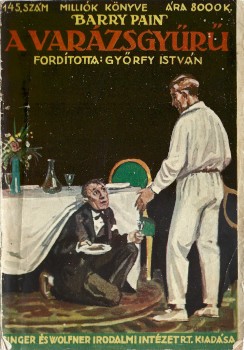 Ponyva. Pain, Barry Ponyva. Pain, Barry: A varázsgyűrű. Ford. Győrfy István.