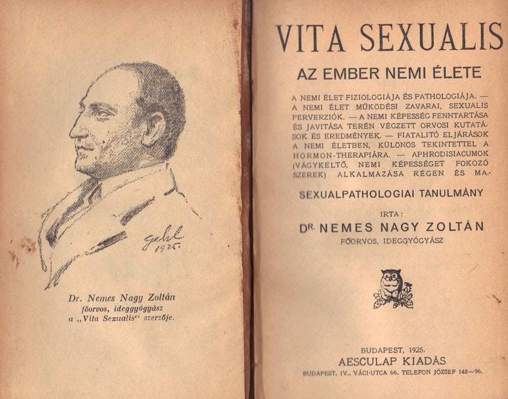 Erotika. Nemes Nagy Zoltán Erotika. Nemes Nagy Zoltán: Vita sexualis. Az ember nemi élete… Sexualpathologiai tanulmány.