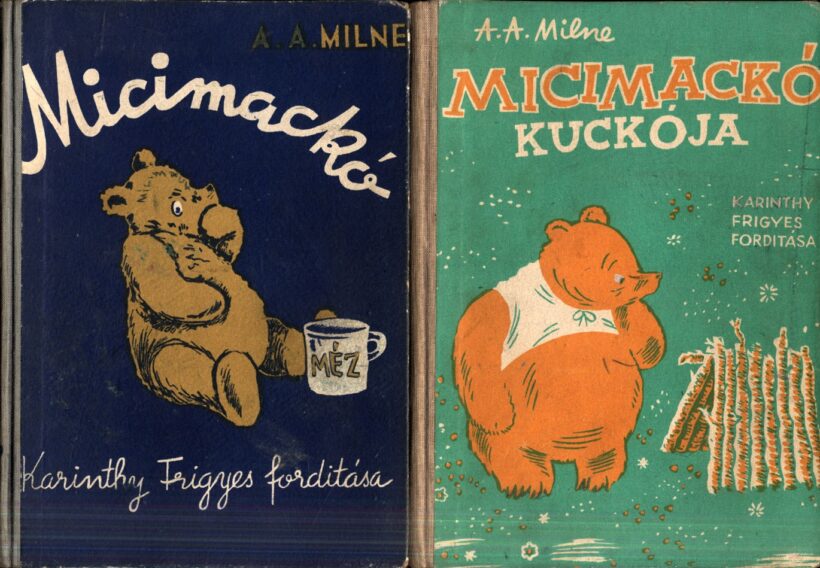 Gyermek- és ifjúsági művek. Milne A(llen) A(lexander) Milne A(llen) A(lexander): Micimackó. + Micimackó kunyhója. Ernest H. Shepard képeivel. Ford.: Karinthy Frigyes.