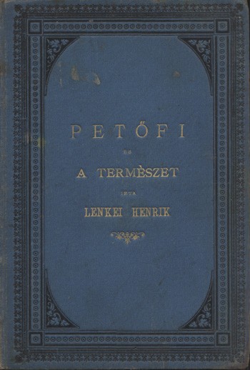 Lenkei Henrik Lenkei Henrik: Petőfi és a természet. Első kiadás.