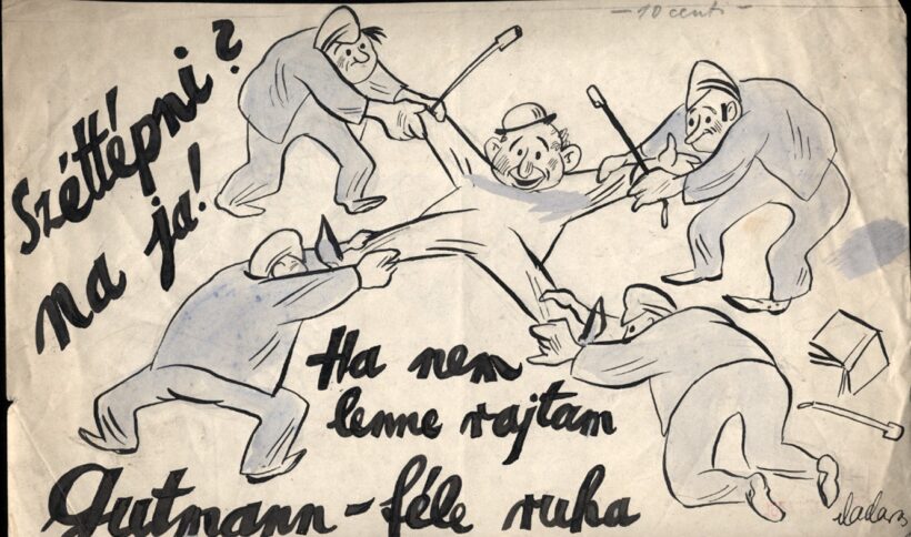 Karikatúra. Madaras László (1907-?) Karikatúra. Madaras László (1907-?): "Széttépni? Na ja! Ha nem lenne rajtam Gutmann-féle ruha." Papír, tus, jelzett.