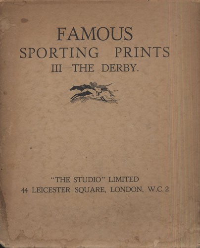 Famous Sporting Prints. III. The Derby.  Famous Sporting Prints. III. The Derby. Az előzéklapon gróf Apponyi Albertnek szóló angol nyelvű ajándékozó sorokkal.