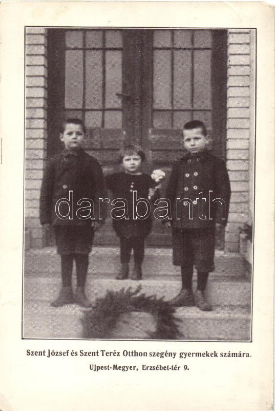 Budapest IV. Újpest, Megyer; Erzsébet tér, Szent József és Szent Teréz Otthon szegény gyerekek számára, támogatói köszönetnyilvánítás a hátoldalon (EK)