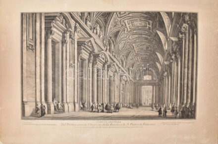 1763 [A Vatikáni Szent bazilika belseje. Rézmetszet.] Giuseppe Vasi (1710-1782) Veduta Intiera del Portico avanti l?Ingresso della Basilica di S. Pietro in Vaticano (An interior view of St. Peter's cathedral in Rome), etching after Francesco Panini, inscribed Francesco Panini delin., Giuseppe Vasi incise in the plate, 47 x 69,5 and 47.5 x 72