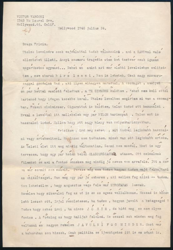 1948 Hollywood, Várkonyi Mihály / Victor Varconi (1891-1976) színész, a némafilmek egyik sztárjának levele Hollywoodból haza testvérének Özv. Hegedűsné Weisz Fridának, "Drága Fricim" megszólítással. Részben gépelt, részben kézzel írt levél, autográf aláírással (Miska), eredeti borítékkal, 2 sztl. lev. / 1948 Hollywood, Letter of Victor Varconi (1891-1976) actor, silent movie actor to his sister. First page typed, the second page is handwritten, with autograph signature, with original envelope, in Hungarian