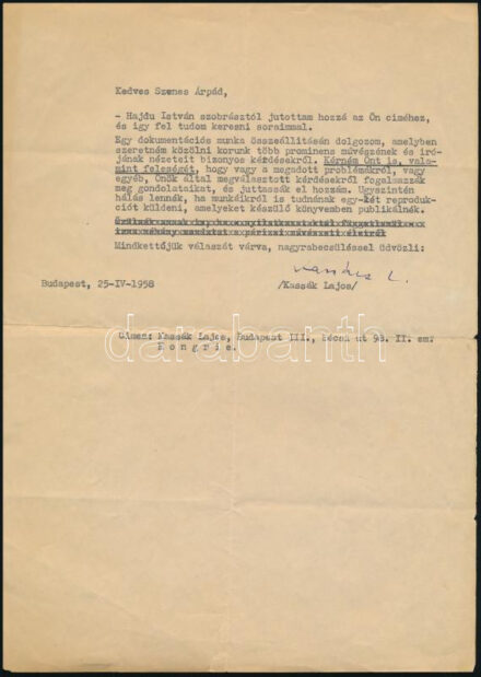 1958 Kassák Lajos (1887-1967) író, költő, műfordító, képzőművész levele Szenes Árpád (1897-1985) Párizsban élő festőművészhez, amelyben egy dokumentációs munka összeállításához kéri ki Szenes nézeteit és reprodukciókra is igényt tart. Fél géppel írt oldal, Kassák Lajos autográf