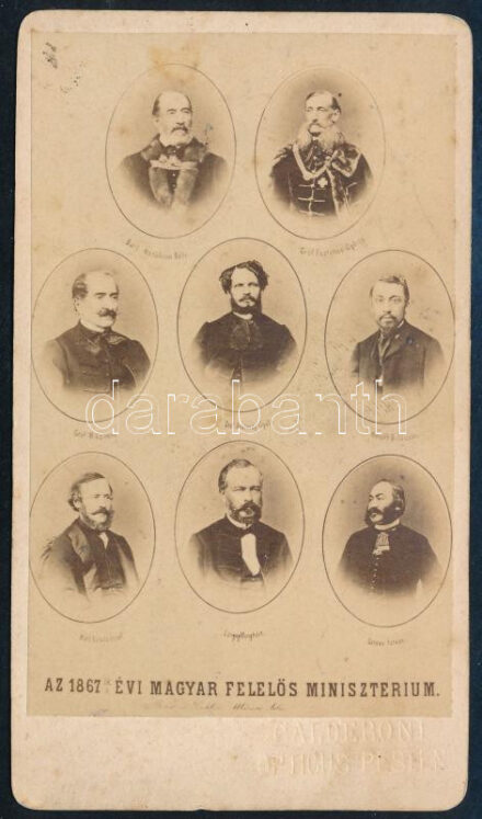 1867 Az Andrássy-kormány (a kiegyezést követő első felelős magyar kormány) tagjai: Wenckheim Béla, Festetics György, Mikó Imre, Andrássy Gyula, Horváth Boldizsár, Eötvös József, Lónyay Menyhért, Gorove István. Vizitkártya Borsos és Doctor pesti műterméből, alján "Calderoni Opticus Pesten" szárazbélyegzővel, kissé foltos, 10,5x6