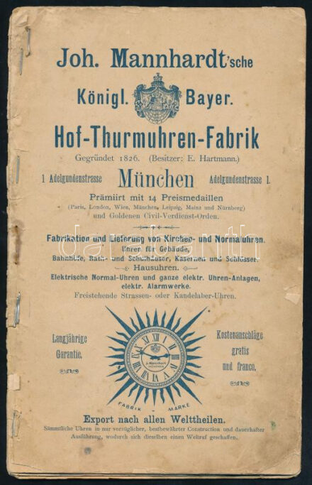 cca 1892 Joh. Mannhardt'sche Königl. Bayer. Hof-Thurmuhren-Fabrik München. Johann Mannhadt Bajor Királyi Toronyóra-Gyárának árjegyzéke. München, én., Joh. Mannhardt, 47 p. Német nyelven. Gazdag képanyaggal illusztrált. Kiadói papírkötés, foltos, a hátsó borító hiányzik, az utolsó lap