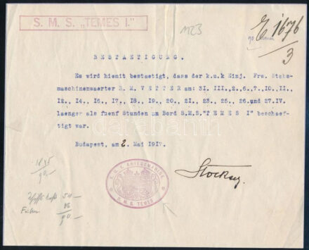1917 Dunai Flottila S.M.S. Temes I. igazolás matróz részére. Nagyon ritka hajóbélyegzésekkel Négy sarkánál lapra ragasztva  Danube Fleet S.M.S. Temes I. Typewritten confirmation that k.u.k. One-Year Volunteer Engineer R.M. Vetter worked five hours a day during most of April 1917 on board S.M.S. Temes I. Herr Vetter also worked on S.M.S. Enns (q.v.) in 1918. Signed by the commanding officer in Budapest on May 2, 1917. K.U.K. KRIEGSMARINE * S.M.S. TEMES * Kalis/Kohl No. 4 [type DO 1a] red? and S.M.S. ?TEMES I.?  Kalis/Kohl No. 2 [type DL