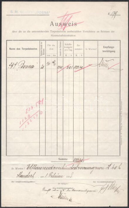 1918 Az Osztrák-Magyar Dunai Flottila S.M.S. Bosna. Kimutatás a legéynségnek adott ellátmányól, hajó bélyegzővel  1918 Official form (Ausweis) setting forth the advances paid to S.M.S. Bosna for her crew?s rations for the period of time between February 1 and February 28, 1918. A crew of 80 and a total of 2,240 rations were declared for the purposes of this form. The cost per ration to the ship was five kronen and one heller (5 K 1 h), for a total of 11,222.40 kronen, receipt of which was duly acknowledged. Seal: S.M. SCHIFF ?BOSNA? Kalis/Kohl No. 5 [type DL 1a]