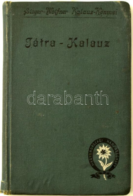 Szontagh Miklós: Tátrakalauz. Utmutató a Magas Tátrába s a Tátravidéki fürdőkbe. A Magyarországi Kárpátegyesület közreműködésével szerzette Dr. - - kir. tanácsos. A Kassa-Oderbergi vasut támogatásával kiadja - -. Bp.,[1896],Singer és Wolfner, (Budapesti Hírlap-ny.), IV+216 p.+6 sztl. lev. + 1 (kihajtható panorámakép, a szélén kis szakadásokkal) t. Első kiadás. Kiadói egészvászon-kötés, Kiss Valdemár-kötés, kissé kopott, kissé foltos lapokkal, két lap laza, kissé kijár. A címleírás 3 térképet említ, de ebben a példányból hiányoznak. Ritka első