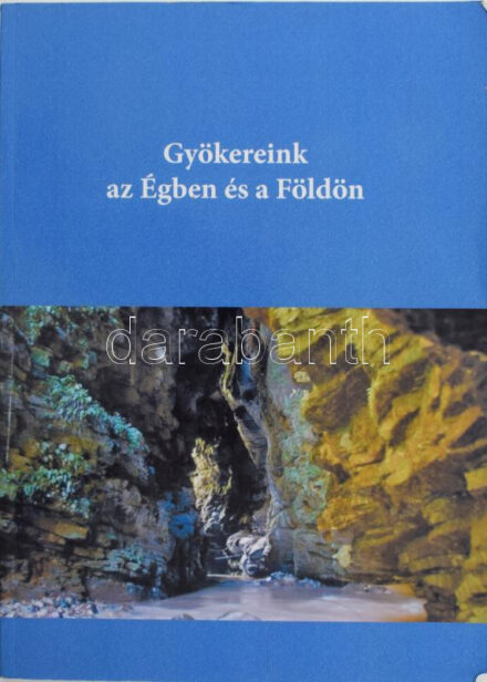 Móricz János: Gyökereink Égben és a Földön. Dokumentumok Amerika őstörténetéről. - - hagyatékából. hn., 2013, Pilisi Szent Margit Alapítvány, 2+116+1 p. Kiadói papírkötés.
