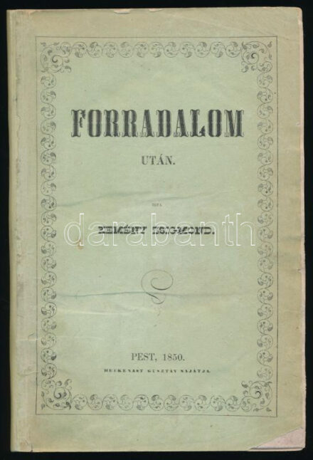 Kemény Zsigmond: Forradalom után. Pest, 1850. Heckenast. 214p. Első kiadás, néhány tollas aláhúzással. Kiadói papírkötésben