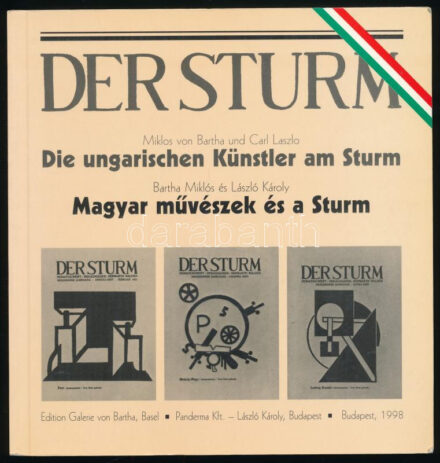 Miklos von Bartha - Carl Laszlo: Der Sturm. Die ungarischen künstler am Sturm Berlin 1913-1932. Basel, 1983, Galeria von Bartha - Panderma. Német és magyar nyelven. Gazdag képanyaggal illusztrált. Benne Bernáth Aurél, Bortnyik Sándor, Nikolaus Braun, Ebneth Lajos, Hincz Gyula, Kádár Béla, Kassák Lajos, Mattis-Teutsch János, Moholy-Nagy László, Nemes-Lampérth József, Henri Nouveau, Palaskovsky Ödön, Péri László, Réth Alfréd, Ruttkay György, Scheiber Hugó. László Károly (Carl Laszlo, 1923-2013) műgyűjtő, könyvkiadó. Miklos von Bartha galéria tulajdonos, műkereskedő, műgyűjtő. Kiadói kartonált