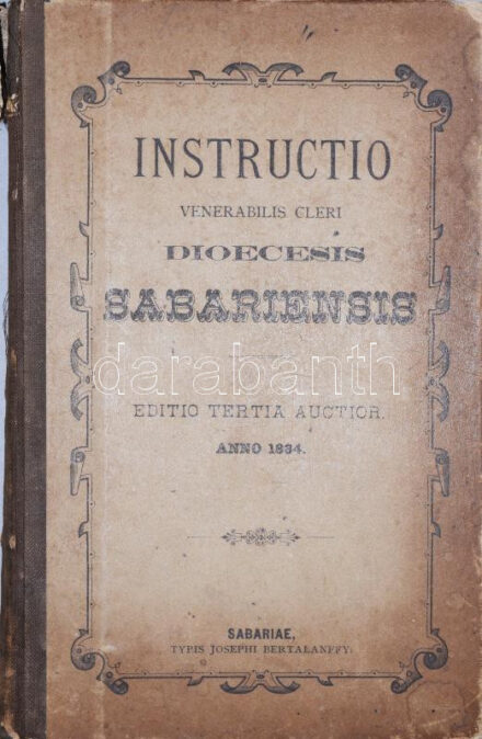 Szily János: Instrctio Venerabilis Cleri Dioecesis Sabariensis. Sabariae (Szombathely), 1884, Typis Josephi Bertalanffy, 1884+4+XX p.+5 t. Latin nyelven. Kiadói félvászon-kötés, kopott borítóval, sérült gerinccel, egy kihajtható lap szakadt.  Az 1777-ben Mária Terézia által létrehozott szombathelyi egyházmegye első, nagy hatású püspöke, Szily János ugyanebben az évben adta ki Instructióját (magyarul: Útbaigazítás a szombathelyi egyházmegye tiszteletreméltó papsága részére, amelyet - némileg kibővítve - 1855-ben és 1884-ben is kiadtak. Egészen 1927-ig ez volt a szombathelyi egyházmegye