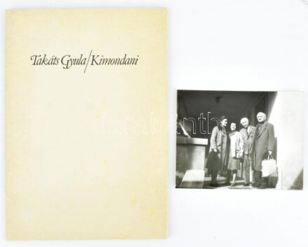 Takáts Gyula: Kimondani. Würtz Ádám illusztrációival. A szerző, Takáts Gyula (1911-2008) Kossuth-díjas költő, író, műfordító által Jávori Béla (1931-2008) újságíró, fotóművész, a Somogyi Néplap főszerkesztője részére DEDIKÁLT példány! Pécs, 1981., Pécsi Szikra Nyomda, 29+1 p. Egyetlen kiadás. "Takáts Gyula születésének hetvenedik évfordulójára szeretettel és a költő iránti megbecsüléssel szedték és nyomtatták ezt a kis könyvet a Pécsi Szikra Nyomda dolgozói, ..." Kereskedelmi forgalomba nem került. Megjelent 300 példányban. Kiadói papírkötés. + cca 1980-1990 Takáts Gyula és László Gyula (1910-1998) régész-történész, képzőművész fotója, 9x12