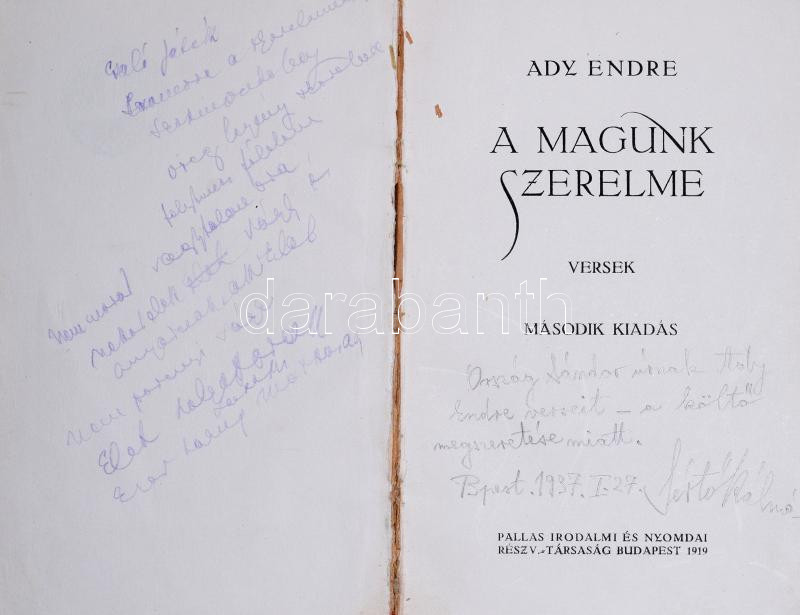 Ady Endre: A magunk szerelme. Versek. A címlapon, Sértő Kálmán (1910-1941) költő, író, újságíró ajándékozási soraival, és autográf aláírásával. Bp., 1919., Pallas, 120+3 p. 2. kiadás. Korabeli félvászon-kötés, a megajándékozott személy soraival, bejegyzéseivel és