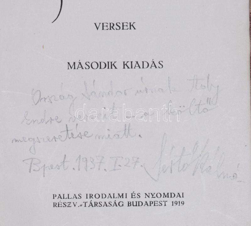 Ady Endre: A magunk szerelme. Versek. A címlapon, Sértő Kálmán (1910-1941) költő, író, újságíró ajándékozási soraival, és autográf aláírásával. Bp., 1919., Pallas, 120+3 p. 2. kiadás. Korabeli félvászon-kötés, a megajándékozott személy soraival, bejegyzéseivel és - Image 2