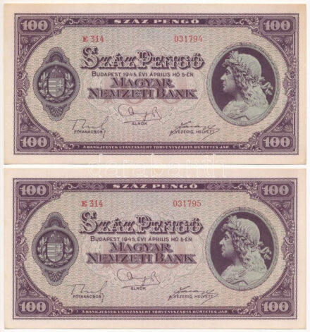 1945. 100P (2x) sorszámkövetők "E 314 031794 - E 314 031795" T:AU / Hungary 1945. 100 Pengő (2x) consecutive serials "E 314 031794 - E 314 031795" C:AU Adamo P18