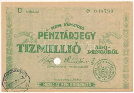 1946. 10.000.000AP nem kamatozó Pénztárjegy, "D 048790", "Másra át nem ruházható", a hátoldalon "Magyar Államvasutak Állomás főnöksége Dunaföldvár" bélyegzéssel, lyukasztással érvénytelenítve T:AU / Hungary 1946. 10.000.000 Adópengő non-interest-bearing cashier's note, "D 048790", with "Magyar Államvasutak Állomás főnöksége Dunaföldvár" on the backside, voided by punching T:AU Adamo