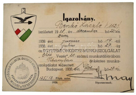 1938. Egyetemi és Főiskolai Hallgatók Önkéntes Nemzeti Munkaszolgálat teljesítéséről szóló kitöltött igazolvány, "Egyetemi és Főiskolai Hallgatók Önkéntes Nemzeti Munkaszolgálat Főparancsnoksága" bélyegzővel T:XF